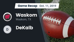 Recap: Waskom  vs. DeKalb 2019