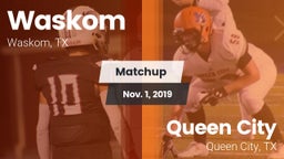 Matchup: Waskom vs. Queen City  2019