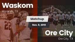 Matchup: Waskom vs. Ore City  2019