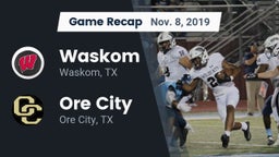 Recap: Waskom  vs. Ore City  2019