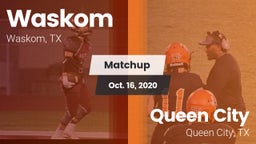 Matchup: Waskom vs. Queen City  2020