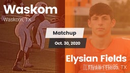 Matchup: Waskom vs. Elysian Fields  2020