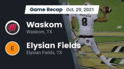 Recap: Waskom  vs. Elysian Fields  2021