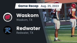 Recap: Waskom  vs. Redwater  2023