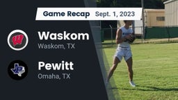 Recap: Waskom  vs. Pewitt  2023
