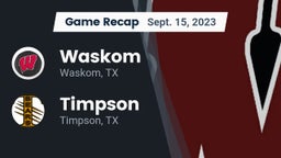 Recap: Waskom  vs. Timpson  2023