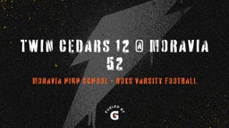 Moravia football highlights Twin Cedars 12 @ Moravia 52