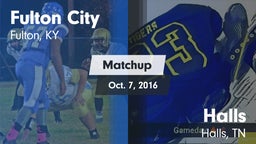 Matchup: Fulton City vs. Halls  2016