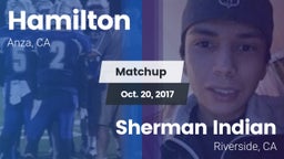 Matchup: Hamilton vs. Sherman Indian  2017