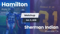 Matchup: Hamilton vs. Sherman Indian  2018