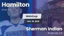 Matchup: Hamilton vs. Sherman Indian  2019