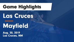 Las Cruces  vs Mayfield  Game Highlights - Aug. 30, 2019