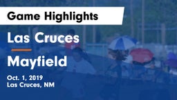 Las Cruces  vs Mayfield  Game Highlights - Oct. 1, 2019