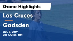 Las Cruces  vs Gadsden Game Highlights - Oct. 5, 2019
