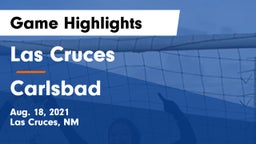Las Cruces  vs Carlsbad  Game Highlights - Aug. 18, 2021