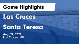 Las Cruces  vs Santa Teresa  Game Highlights - Aug. 27, 2021