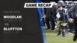 Recap: Woodlan  vs. Bluffton  2016