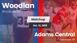 Matchup: Woodlan vs. Adams Central  2018