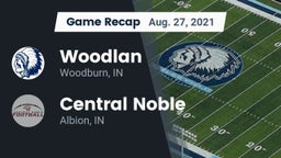 Recap: Woodlan  vs. Central Noble  2021
