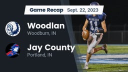 Recap: Woodlan  vs. Jay County  2023