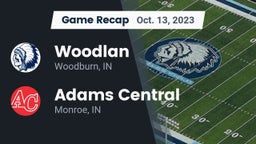 Recap: Woodlan  vs. Adams Central  2023