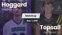 Matchup: Hoggard vs. Topsail  2019