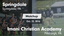 Matchup: Springdale vs. Imani Christian Academy  2016