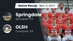 Recap: Springdale  vs. OLSH 2017