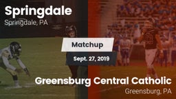 Matchup: Springdale vs. Greensburg Central Catholic  2019