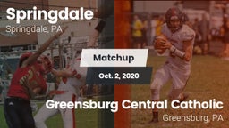 Matchup: Springdale vs. Greensburg Central Catholic  2020