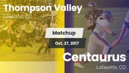 Matchup: Thompson Valley vs. Centaurus  2017