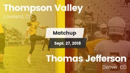 Matchup: Thompson Valley vs. Thomas Jefferson  2018
