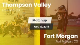 Matchup: Thompson Valley vs. Fort Morgan  2018
