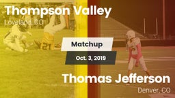 Matchup: Thompson Valley vs. Thomas Jefferson  2019