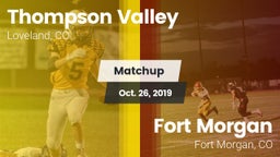 Matchup: Thompson Valley vs. Fort Morgan  2019