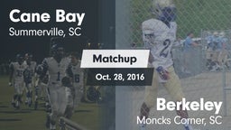 Matchup: Cane Bay  vs. Berkeley  2016
