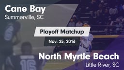 Matchup: Cane Bay  vs. North Myrtle Beach  2016