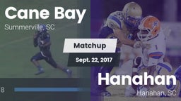 Matchup: Cane Bay  vs. Hanahan  2017