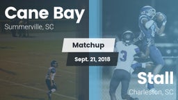 Matchup: Cane Bay  vs. Stall  2018