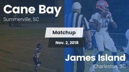 Matchup: Cane Bay  vs. James Island  2018
