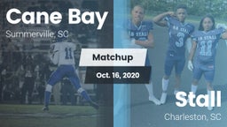 Matchup: Cane Bay  vs. Stall  2020