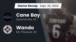 Recap: Cane Bay  vs. Wando  2023
