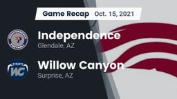 Recap: Independence  vs. Willow Canyon  2021