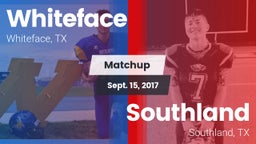 Matchup: Whiteface vs. Southland  2017