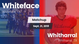 Matchup: Whiteface vs. Whitharral  2018
