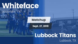 Matchup: Whiteface vs. Lubbock Titans 2018
