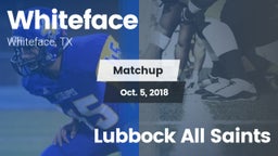 Matchup: Whiteface vs. Lubbock All Saints 2018