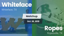 Matchup: Whiteface vs. Ropes  2018