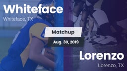 Matchup: Whiteface vs. Lorenzo  2019