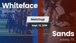 Matchup: Whiteface vs. Sands  2019